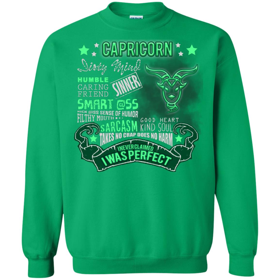 Dirty Mind Humble Caring Friend Filthy Sinner Mouth Good Heart Kind I Never Clamed I Was Perfect Capricorn Birthday Irish Green