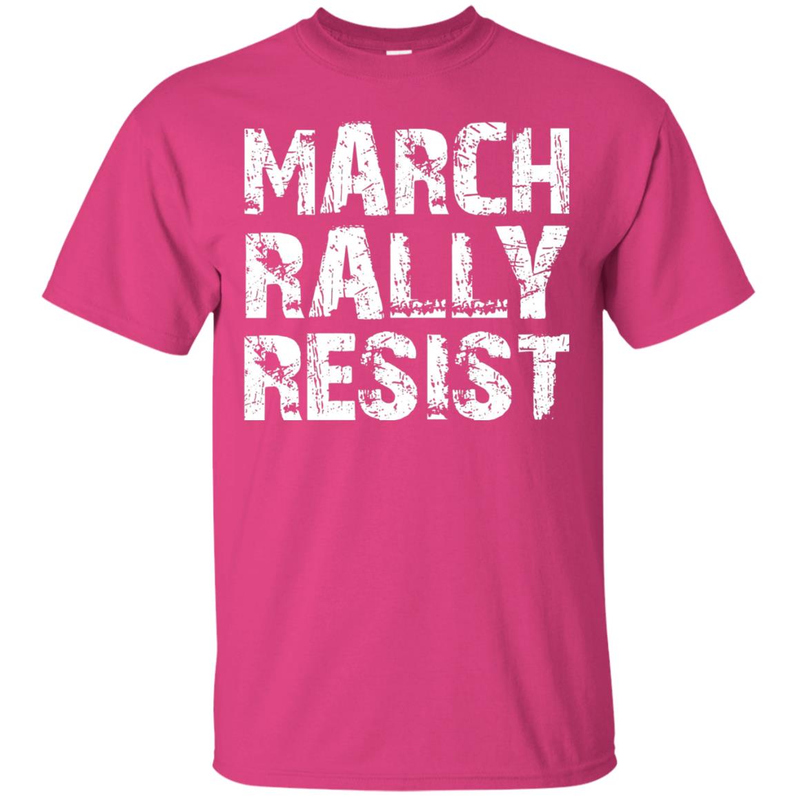 March Rally Resist Politics Government Shirt Heliconia