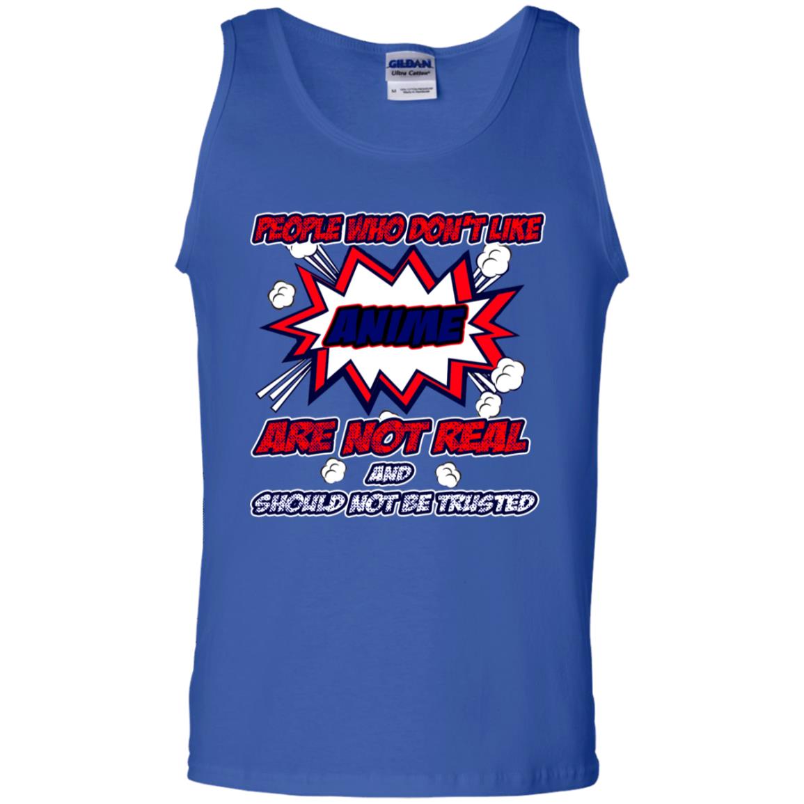 People Who Don't Like Anime Are Not Real And Should Not Be Trusted Shirt Royal