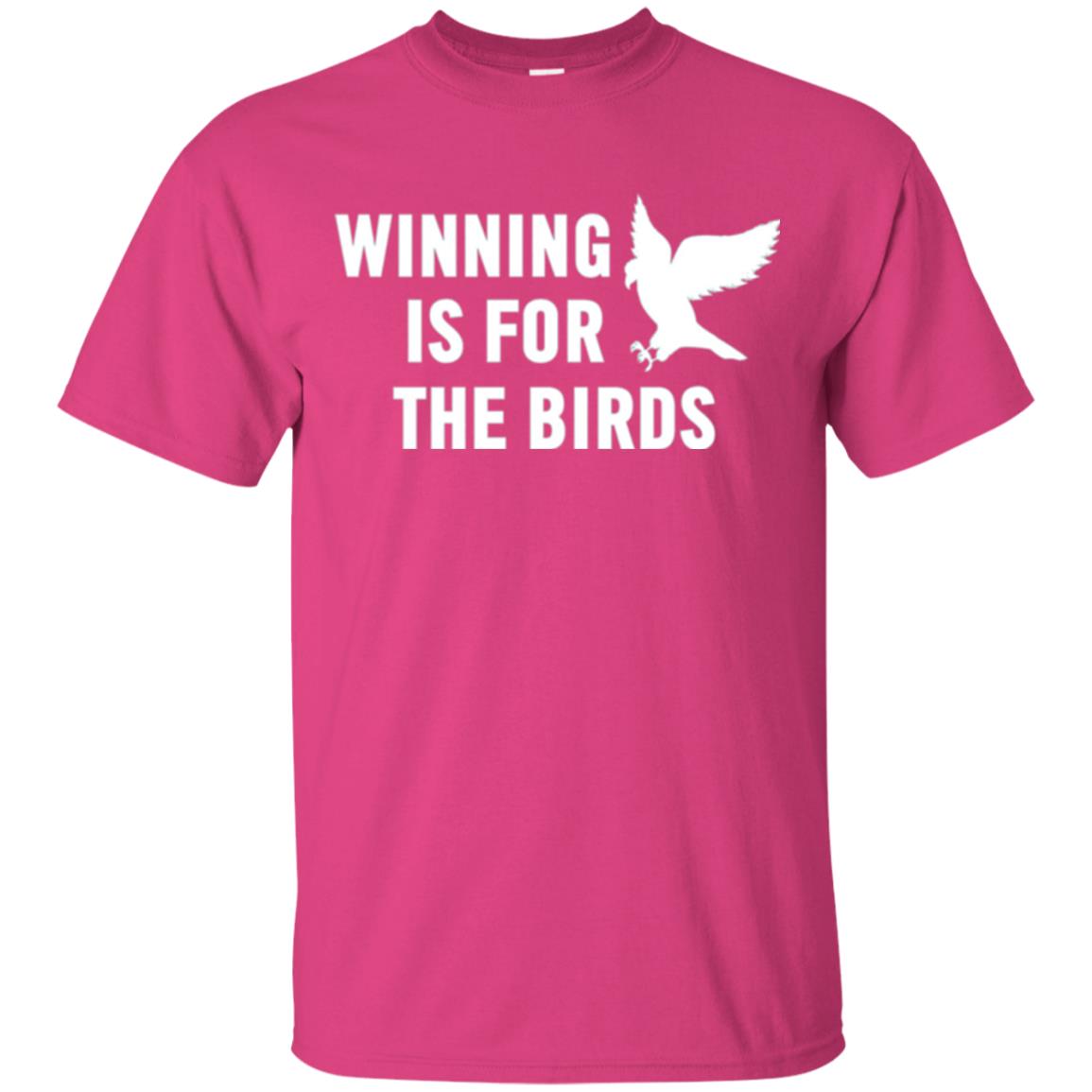 Winning Is For The Birds Eagle Mascot T-shirt Heliconia