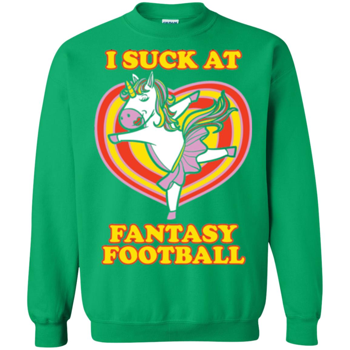 Funny Unicorn Loser T-shirt I Suck At Fantasy Football Irish Green