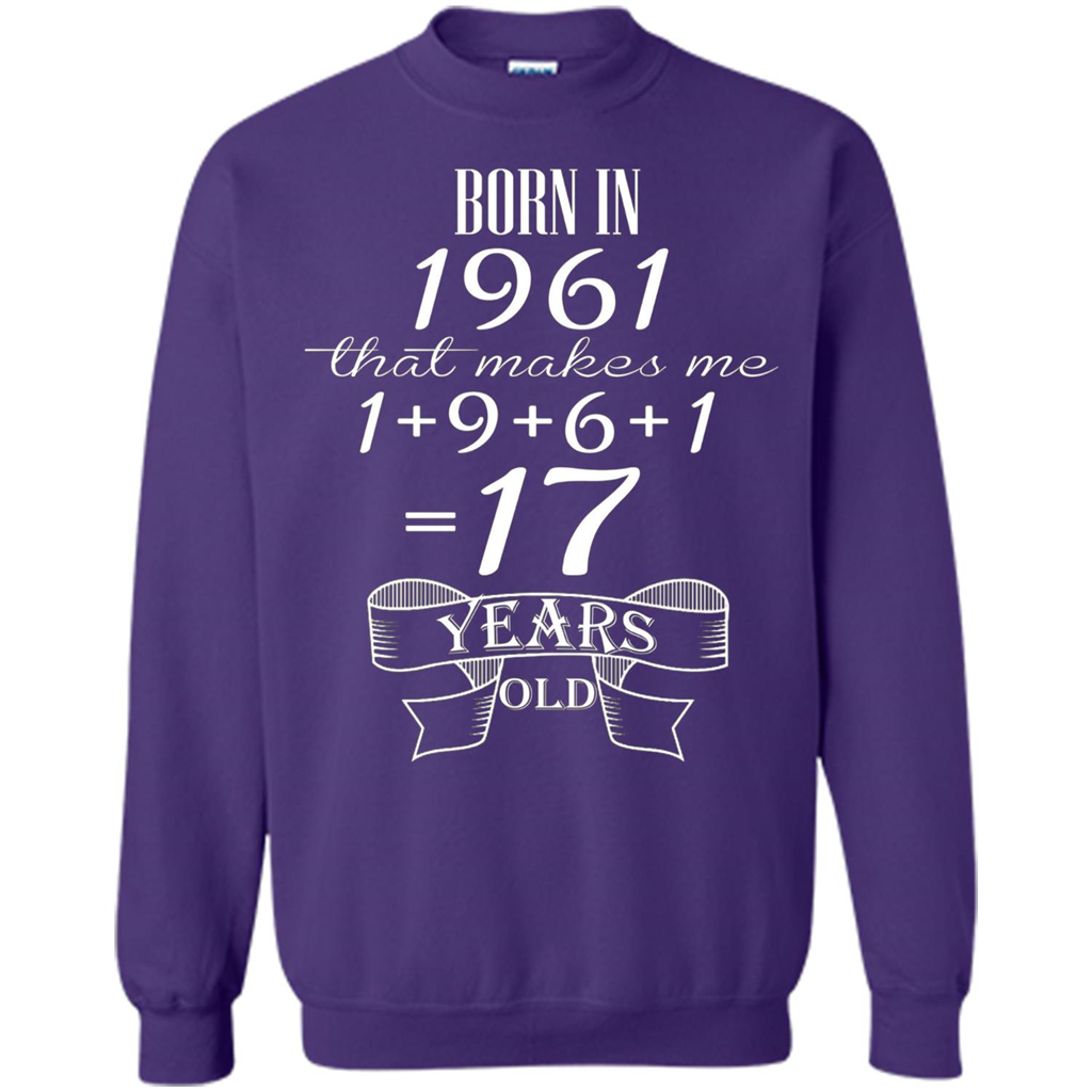 Born In 1961 T-shirt That Makes Me 17 Years Old Orange