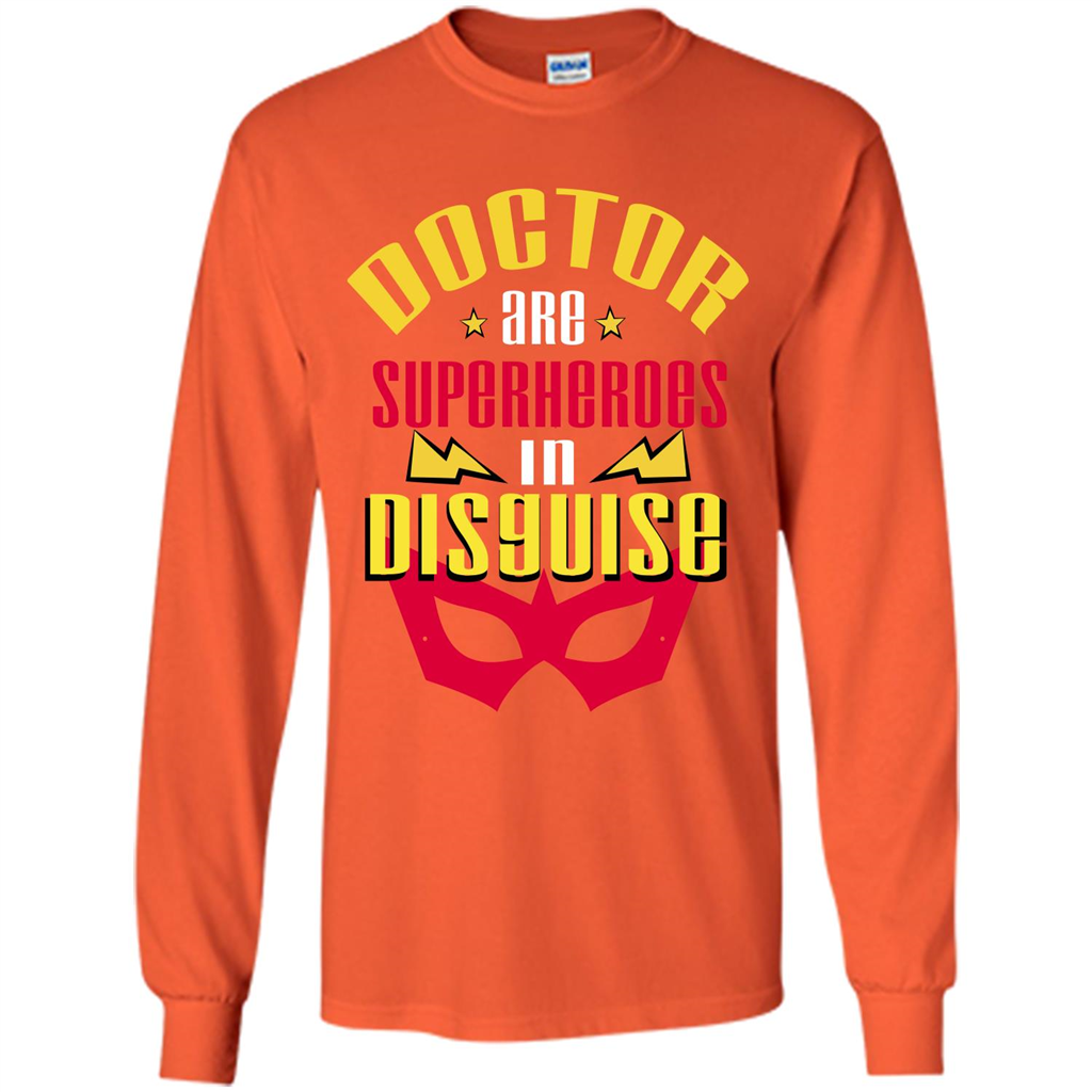 Doctor T-shirt Doctor Are Superheroes In Disguise Orange