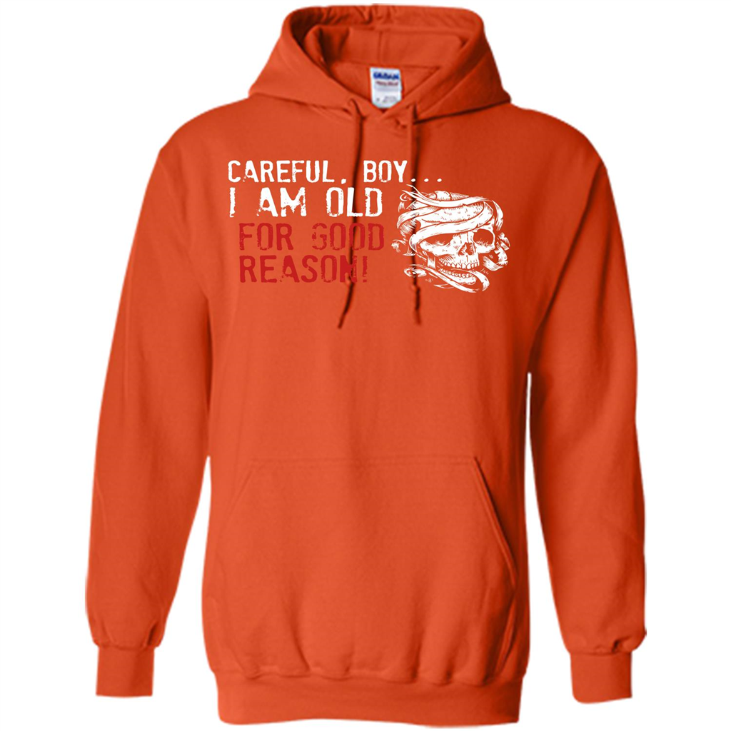 Military T-shirt Careful Boy I Am Old For Good Reason Orange