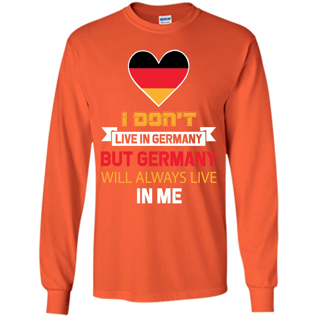 Germany. Germany Will Always Live In Me T-shirt Orange