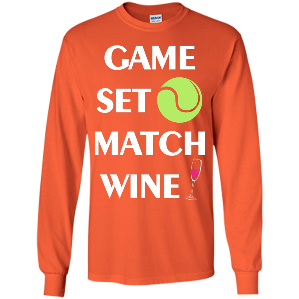 Tennis T-shirt Game Set Match Wine T-shirt Orange