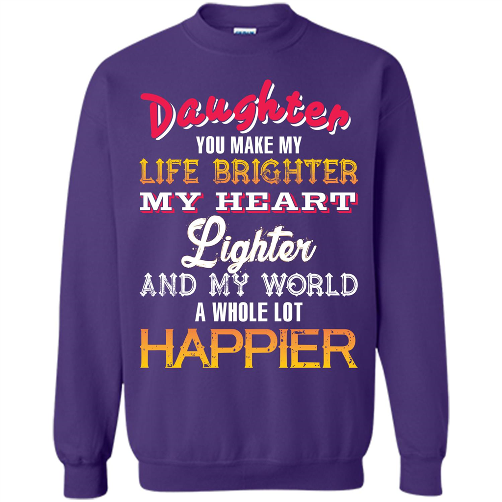 Daughter and Daddy T-shirt Daughter You Make My Life Brighter Orange