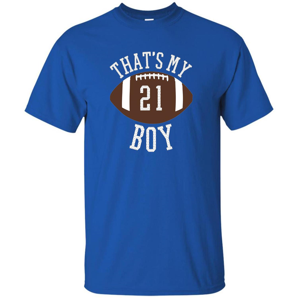 Thats My Boy #21 Football Number T-shirt