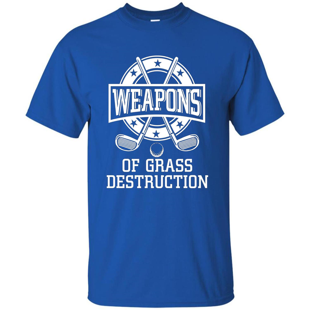 Funny Golf T-Shirt Weapons of Grass Destruction T-shirt Royal