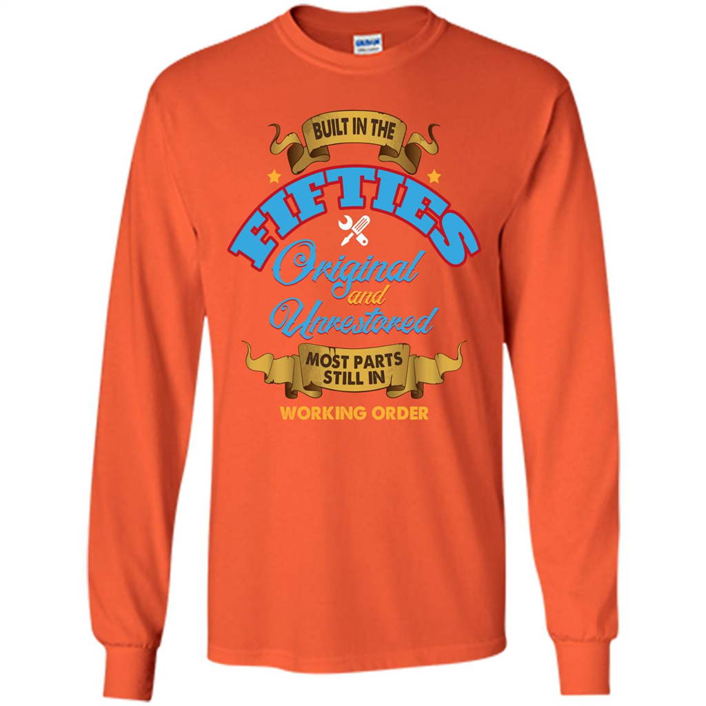 Built in 50s Original and Unrestored Most Parts Still In Working Order T-shirt Orange