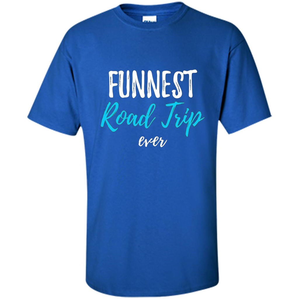 Funny Summer Camping Gift Funnest Road Trip Ever T-shirt Royal
