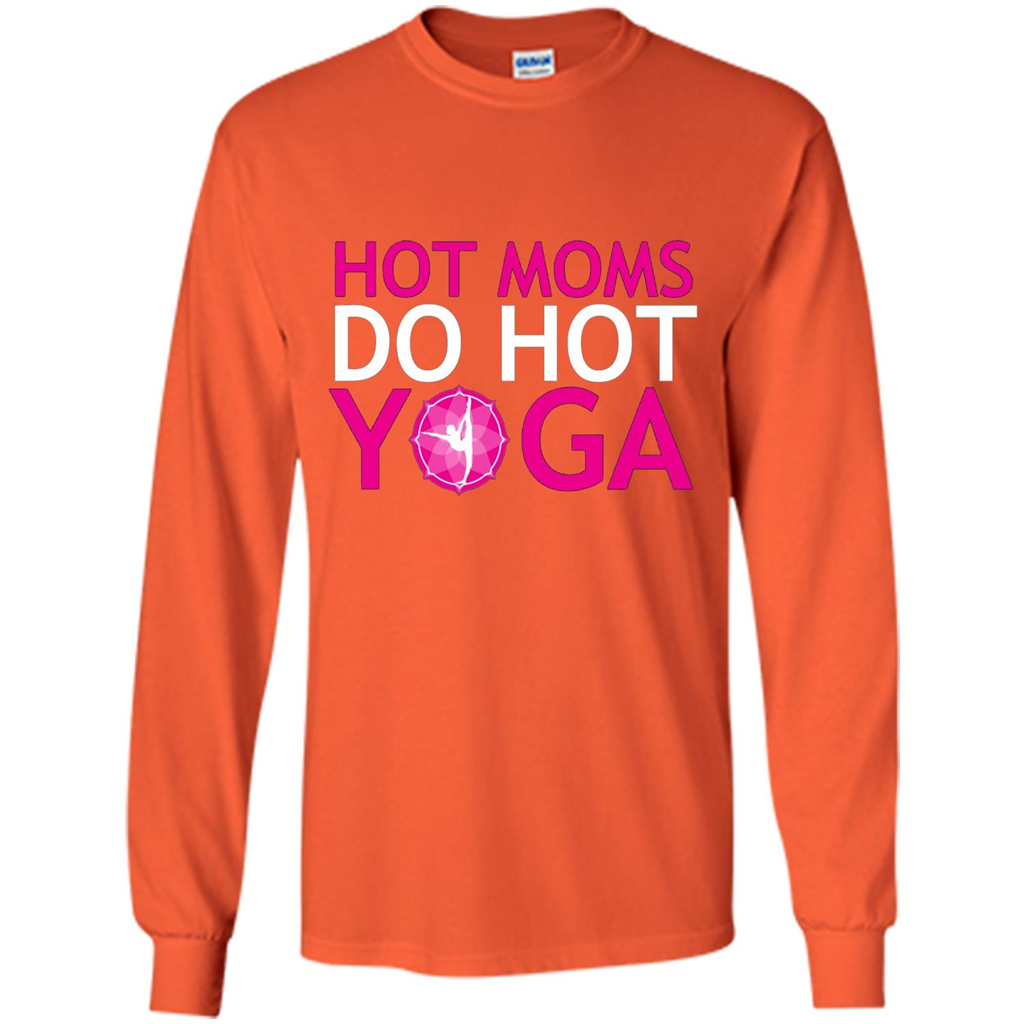 Hot Moms Do Hot Yoga T-shirt Orange