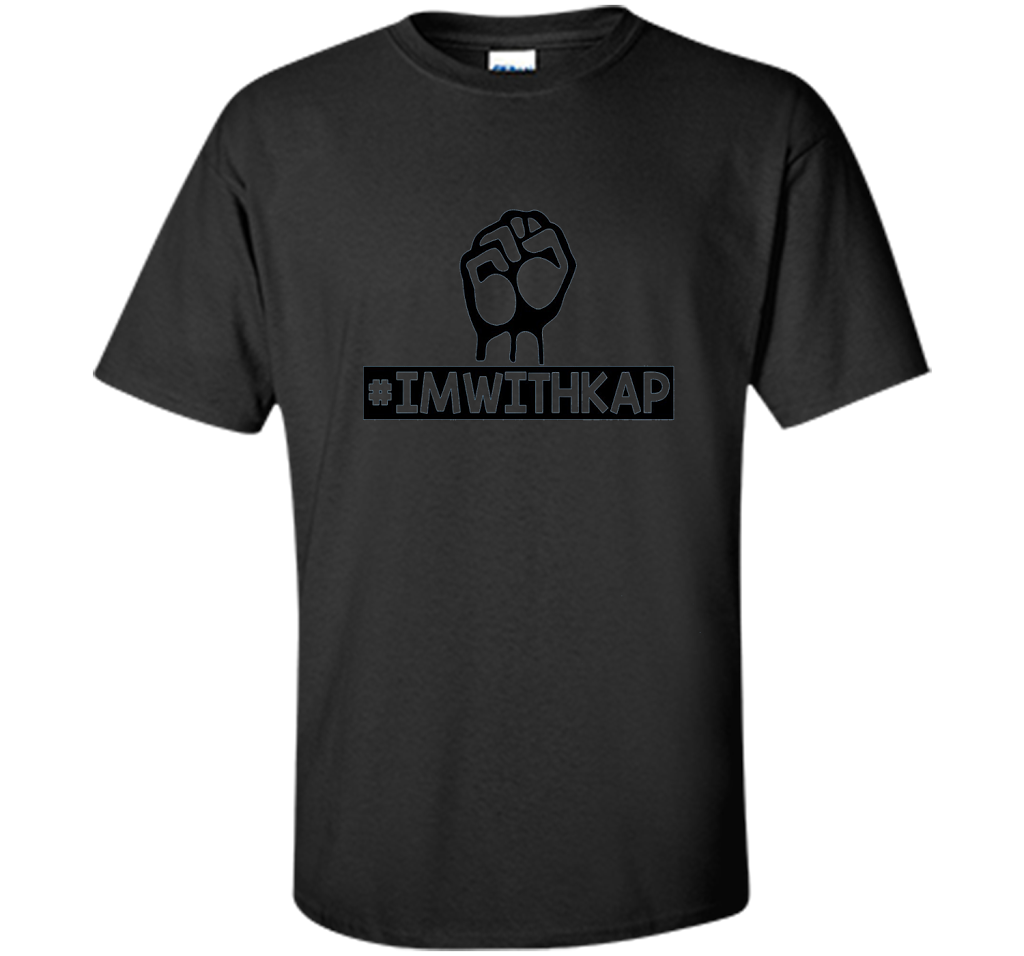 I'm With Kap #ImWithKap T-shirt Black S