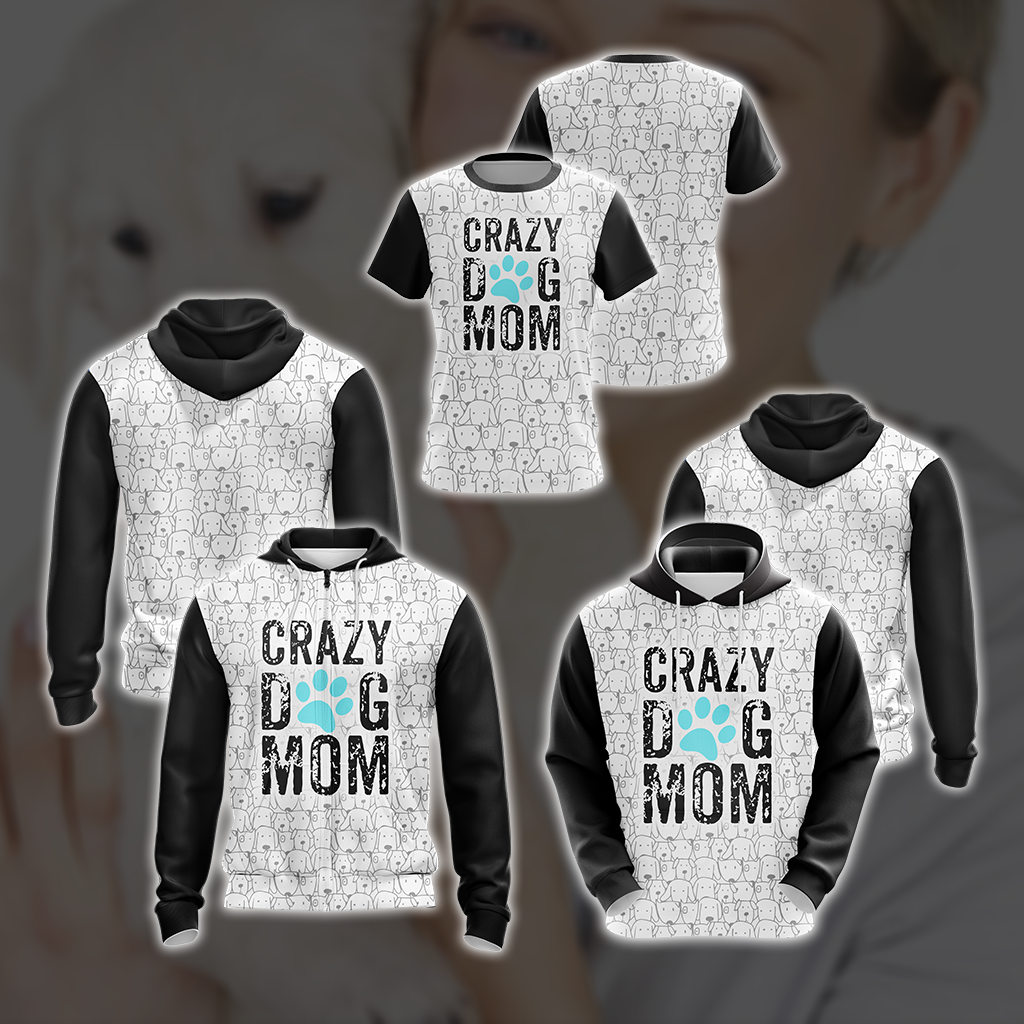Crazy Dog Mom Mommy Family Unisex 3D T-shirt