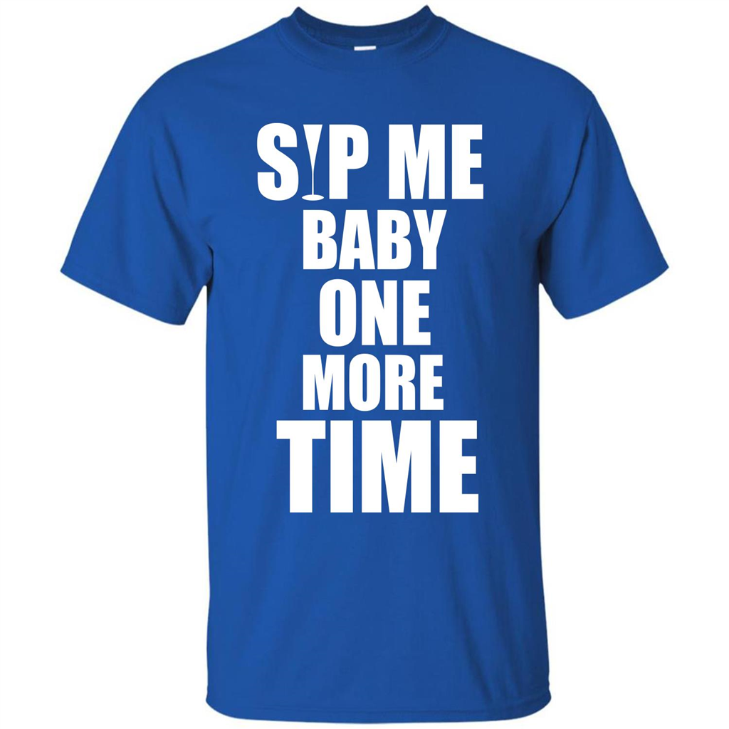 Wine T-shirt Sip Me Baby One More Time T-shirt Royal