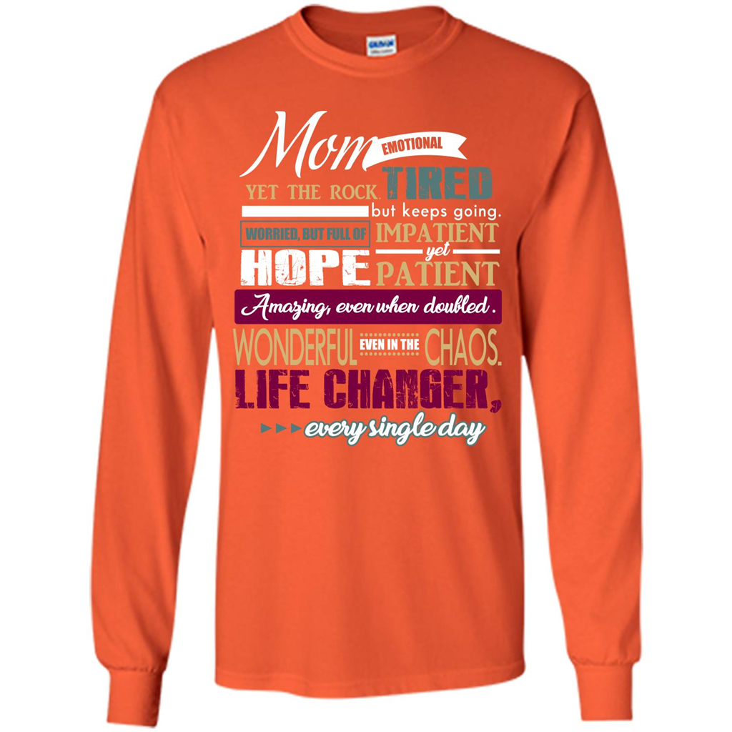 Mothers Day T-shirt Mom Emotional Yet The Rock Tired T-shirt Orange