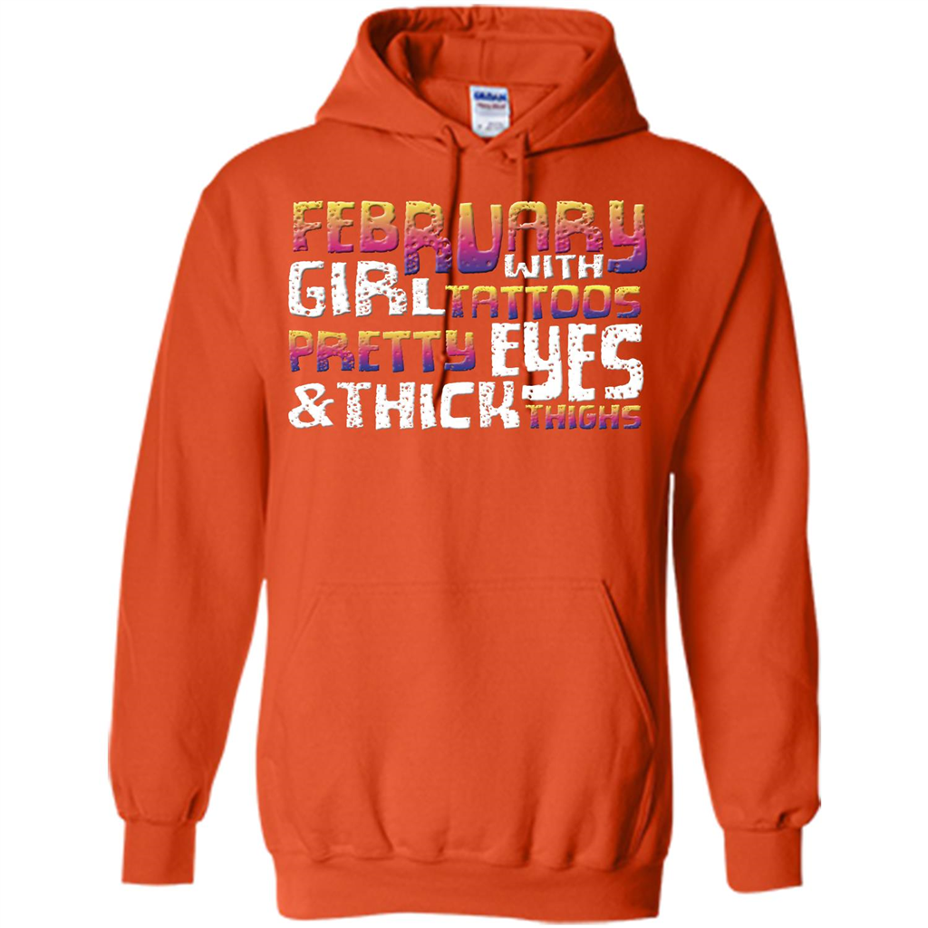 February Girl T-shirt With Tattoos Pretty Eyes and Thick Thighs Orange