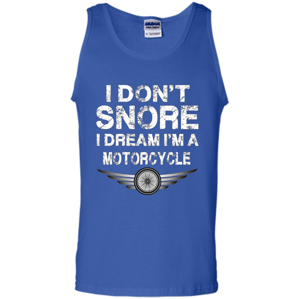 I Don't Snore I Dream I'm A Motorcycle T-shirt Royal