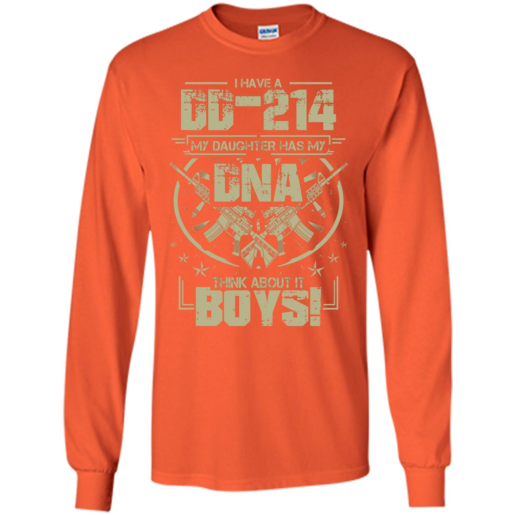 I Have A DD-214 My Daughter Has My DNA Think About It Boys T-shirt Orange