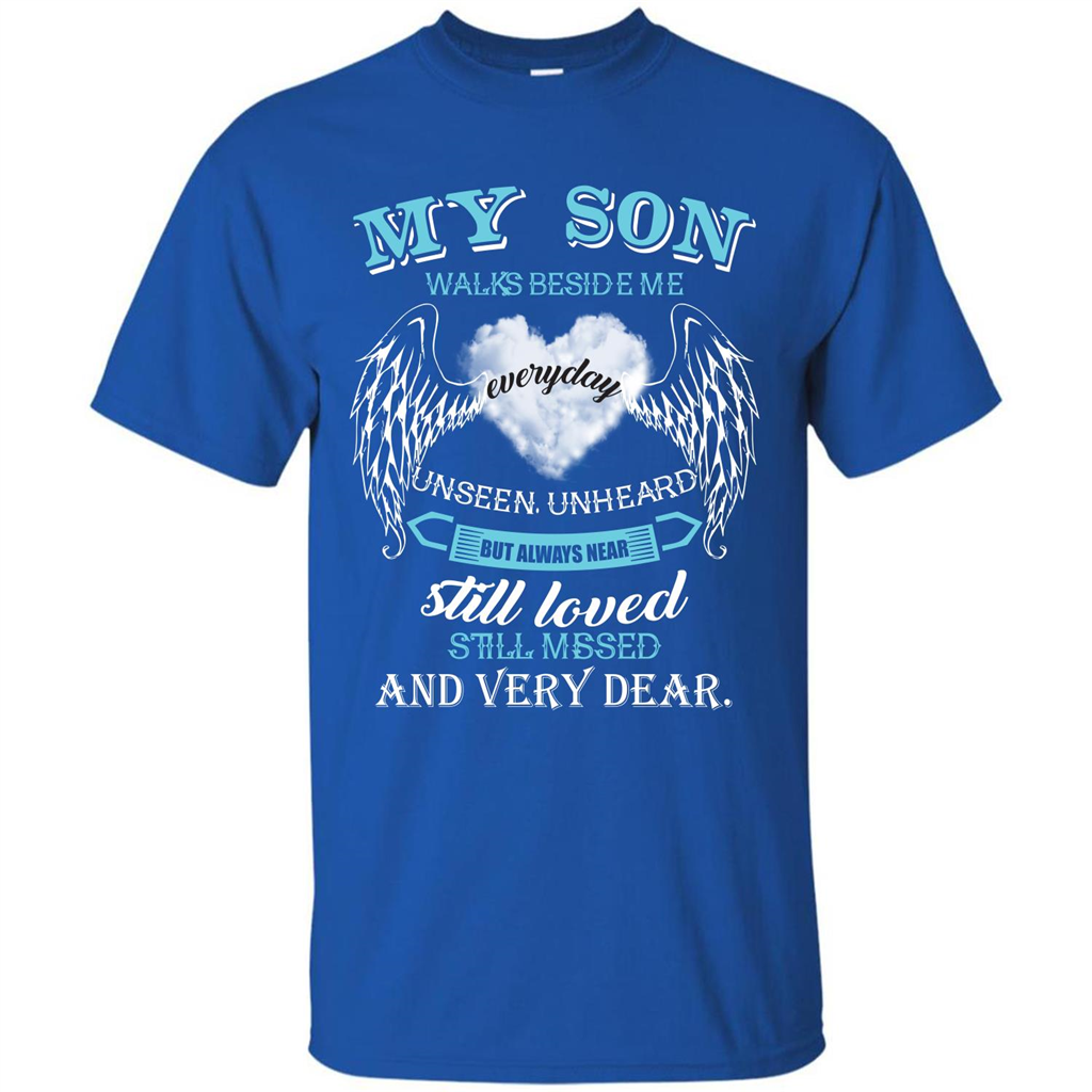 Parent T-shirt My Son Walks Beside Me Everyday Unseen Unheard T-shirt Royal