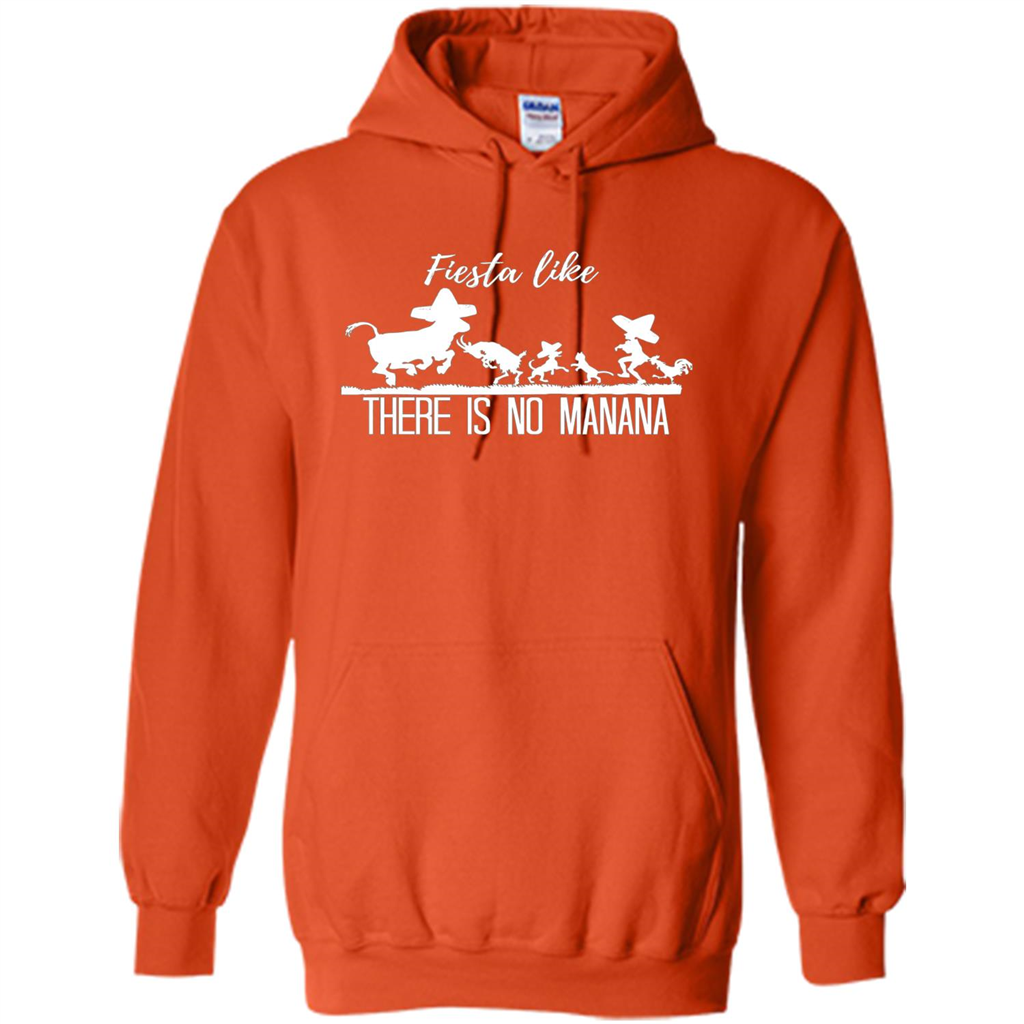Fiesta Like There Is No Manana T-shirt Orange