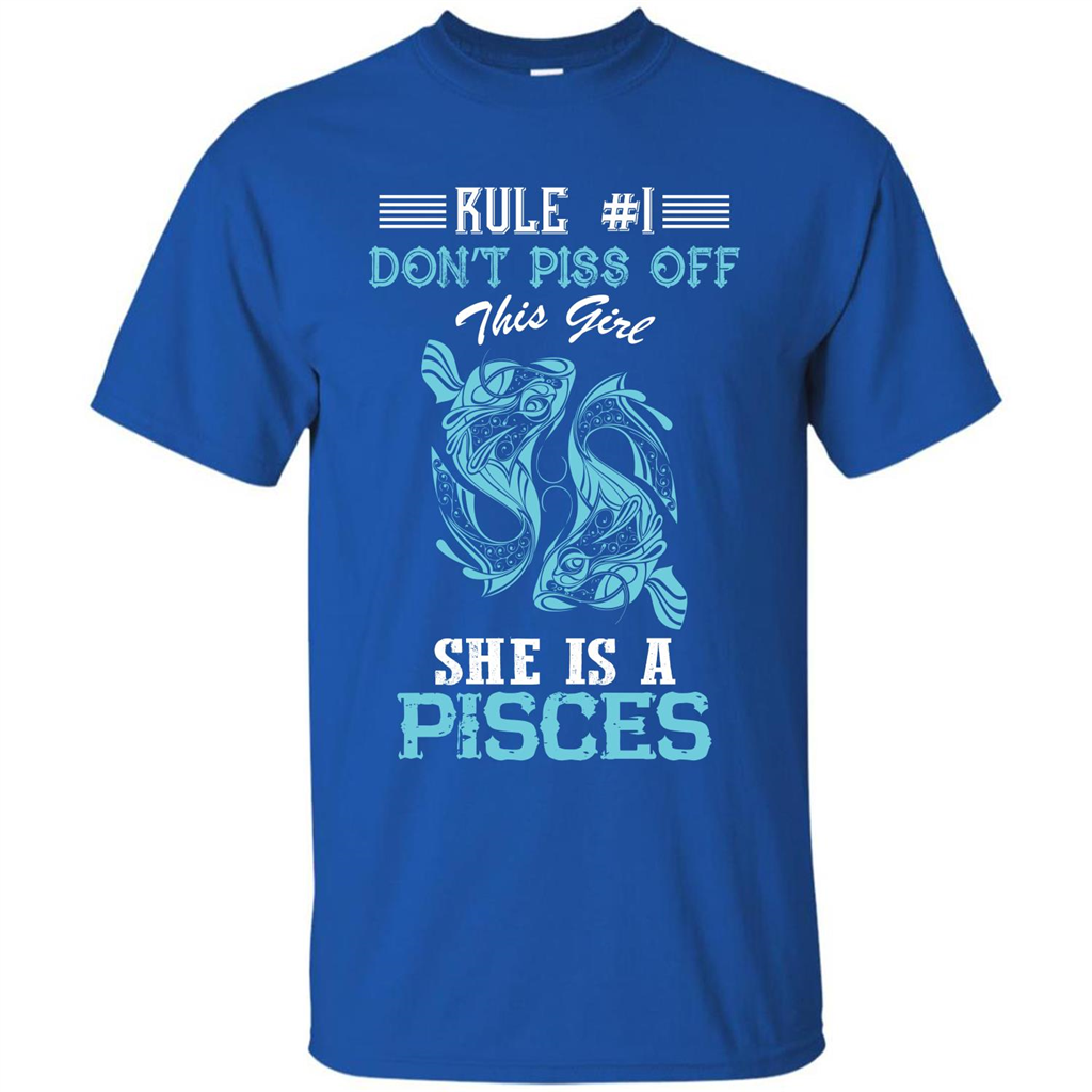 Pisces T-shirt Rule Dont Piss Off This Girl T-shirt Royal