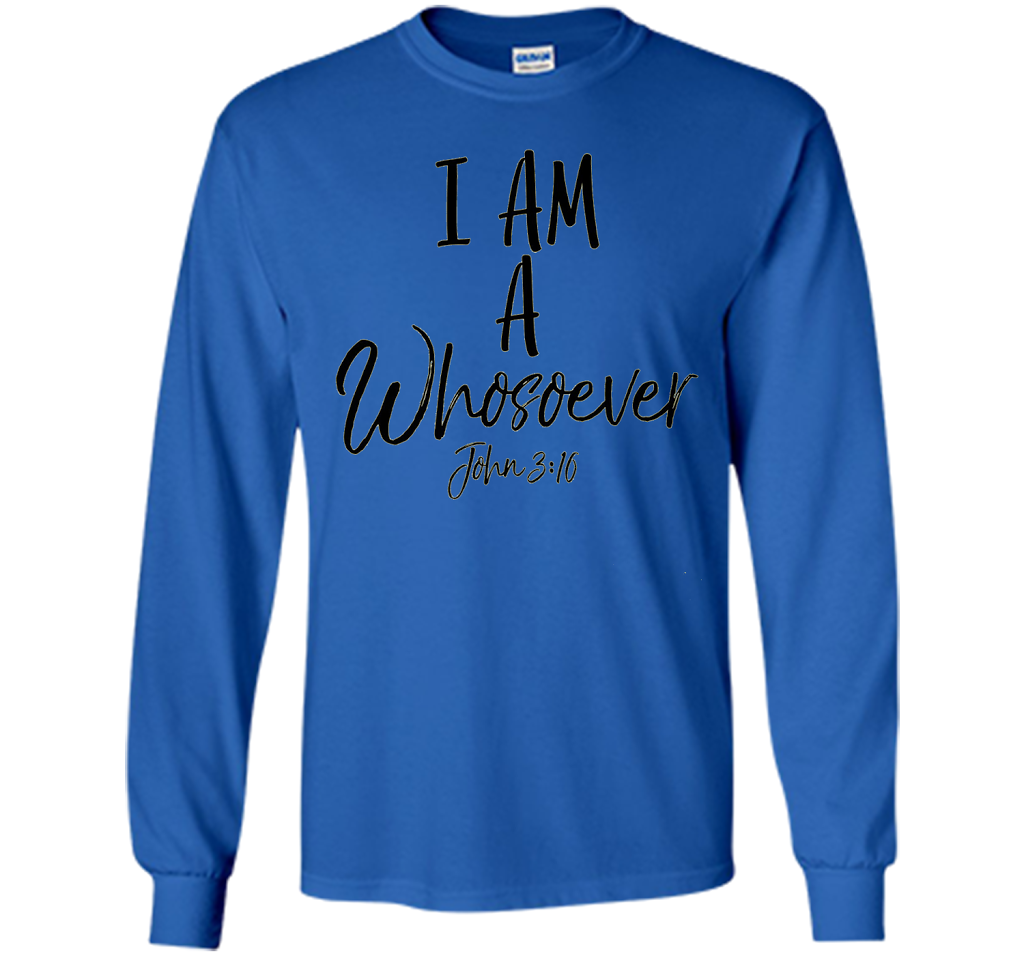 I am a Whosoever Shirt John 3:16 Vintage Bold Christian Tee shirt Royal