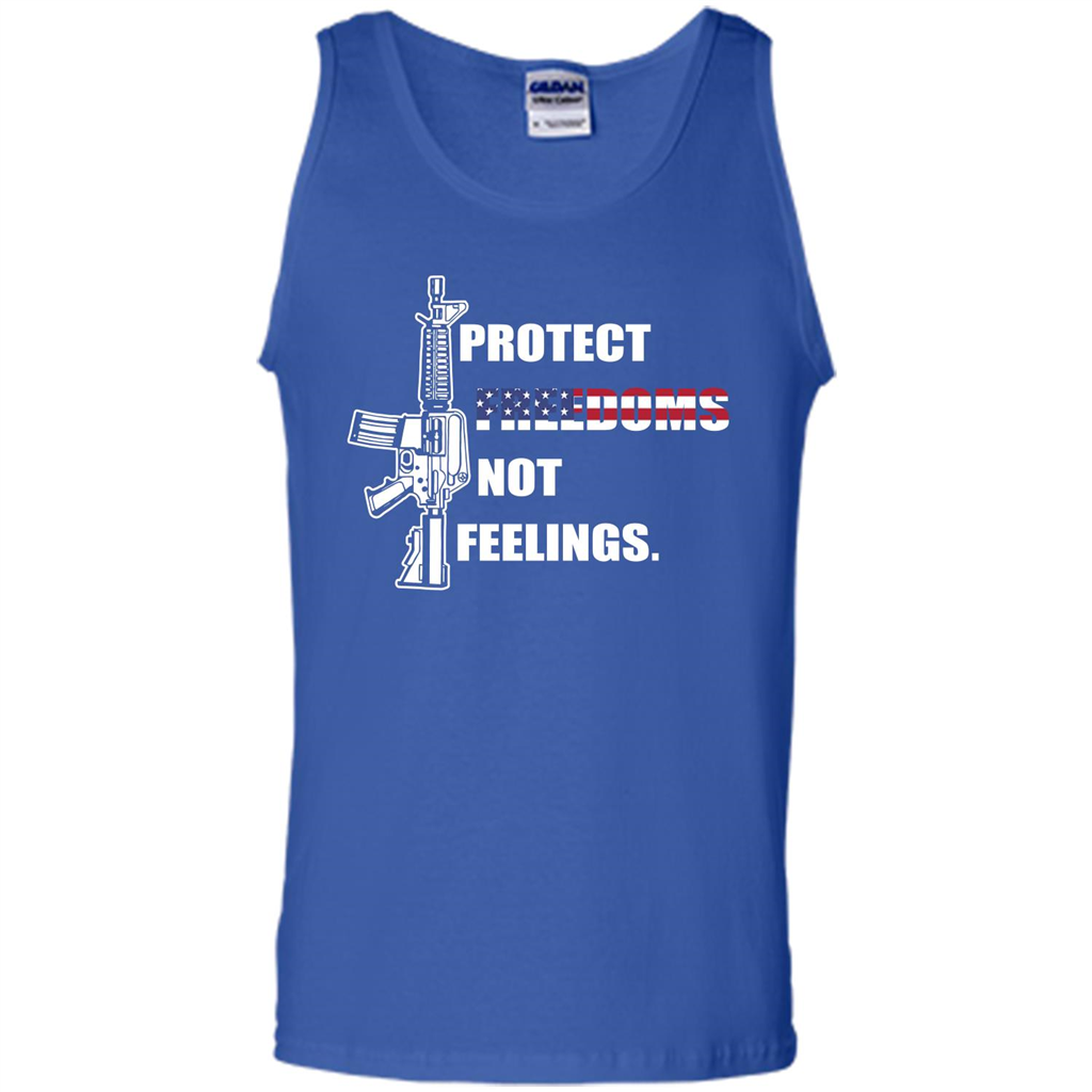 Military T-shirt Protect Freedoms Not Feelings Royal