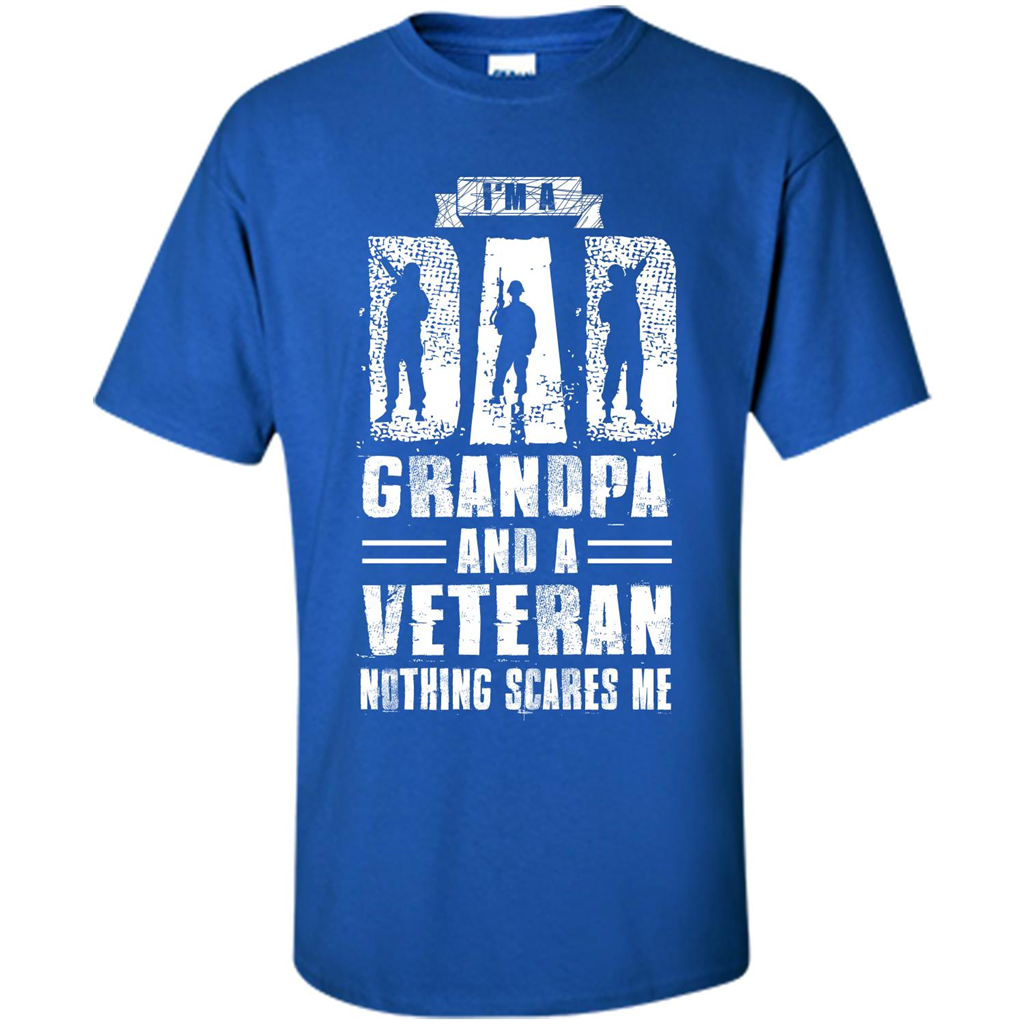 I'm A Dad Grandpa And A Veteran Nothing Scares Me T-shirt Royal