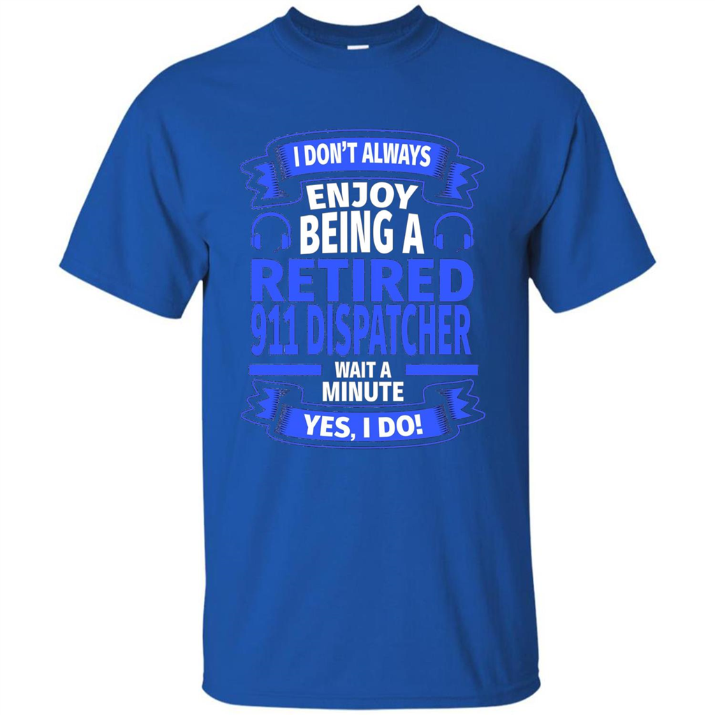 Retired 911 Dispatcher T-shirt Royal