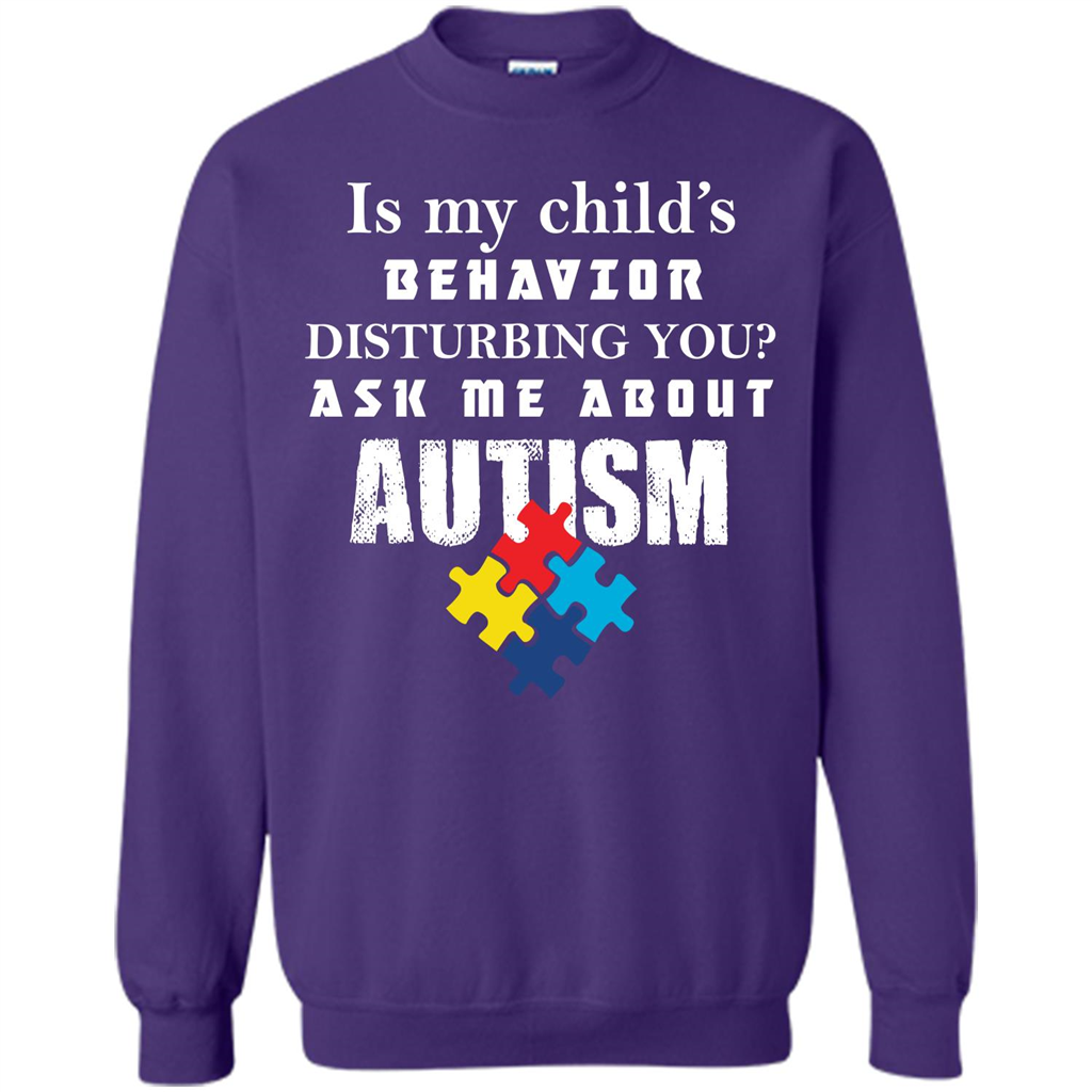 Autism Awareness T-shirt Is My Child’s Behavior Disturbing You T-shirt Orange