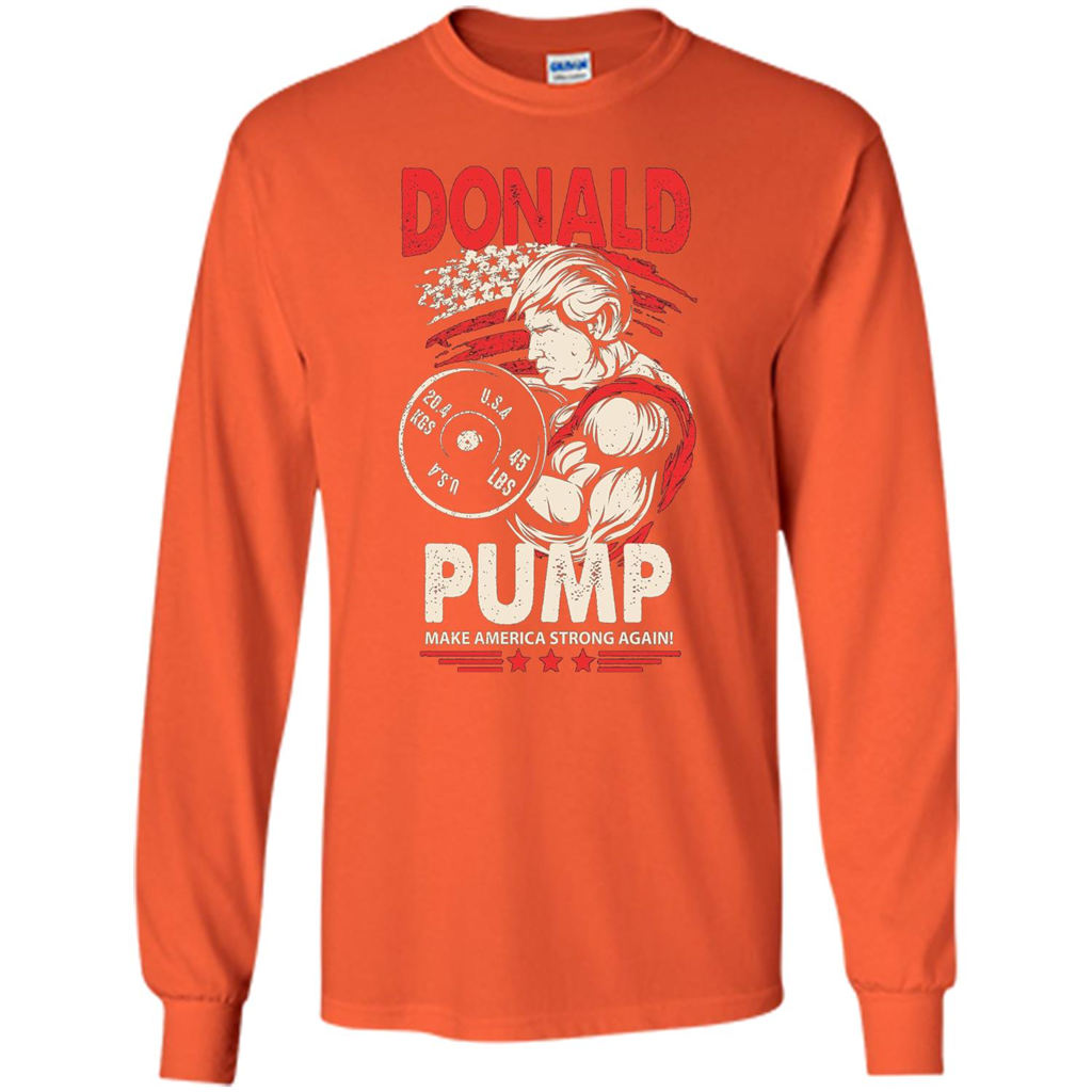 American T-shirt Donald Pump - Make America Strong Again Orange