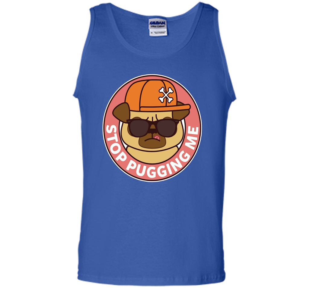Pug T-shirt Stop Pugging Me T-shirt Royal
