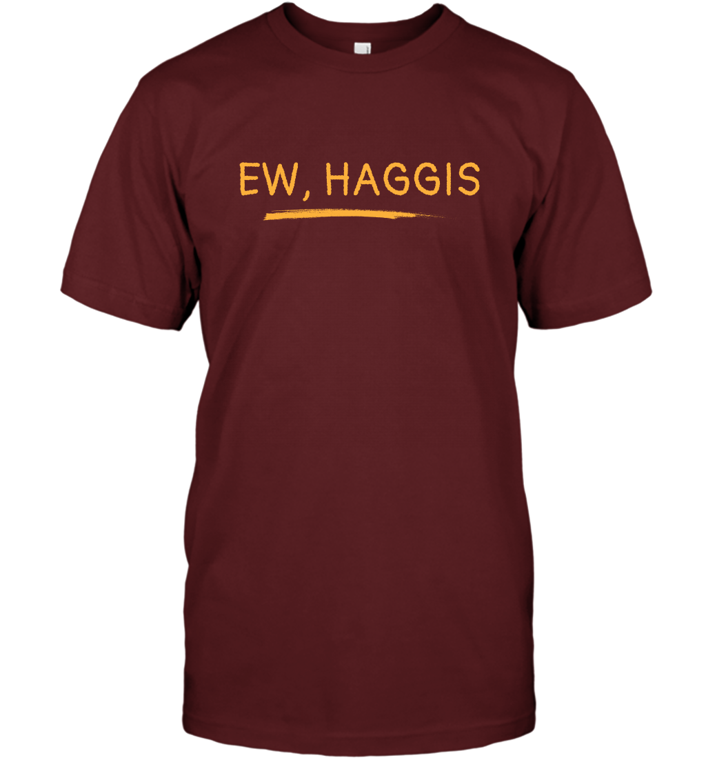 Ewww Haggis Shirt T-Shirt T-Shirt Cardinal