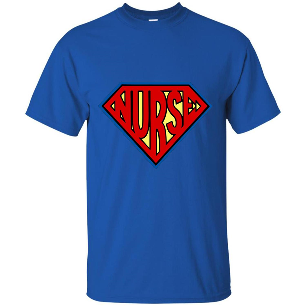 Super Nurse T-Shirt SuperHero SuperPower Nurse T-shirt Royal