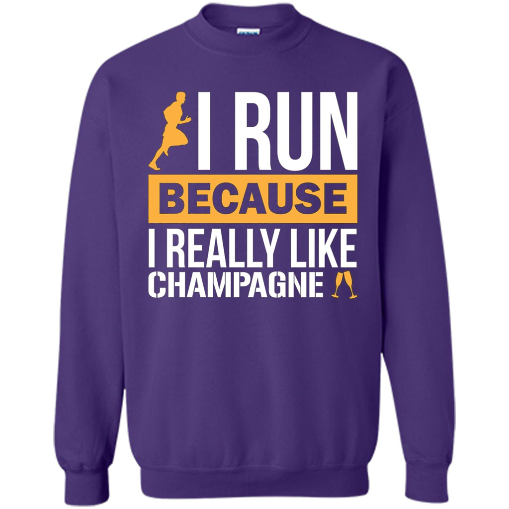 I Run Because I Really Like Champagne Liquor T-shirt Orange