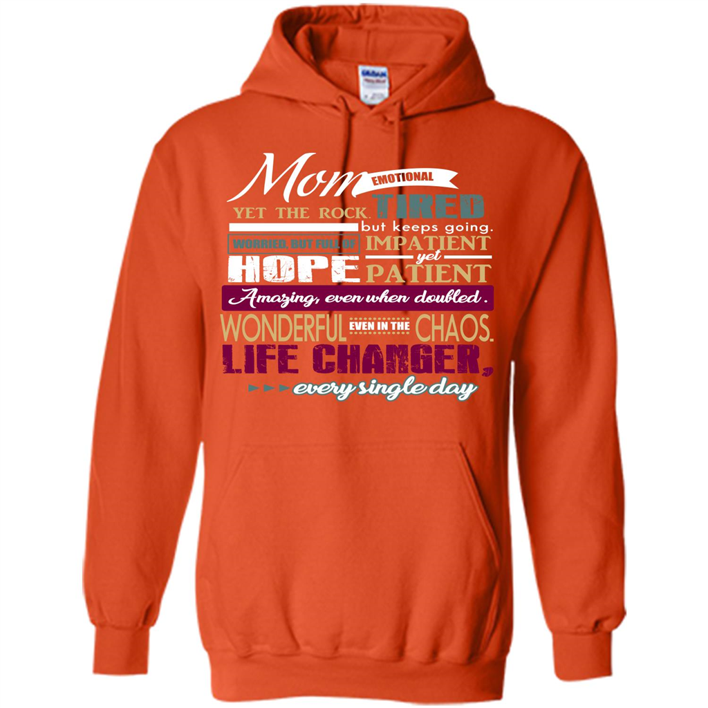 Mothers Day T-shirt Mom Emotional Yet The Rock Tired T-shirt Orange