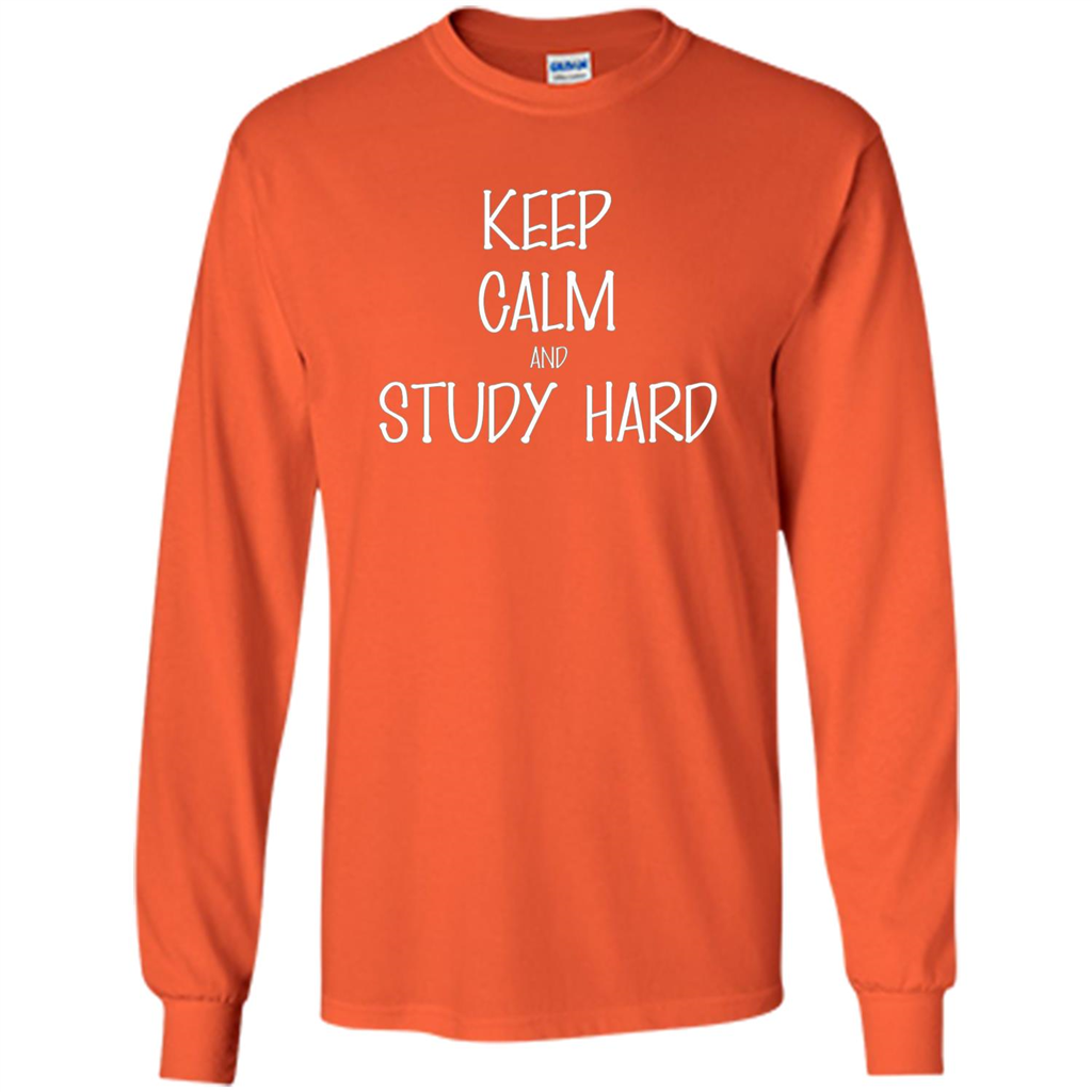 Keep Calm T-shirt Keep Calm and Study Hard T-shirt Orange