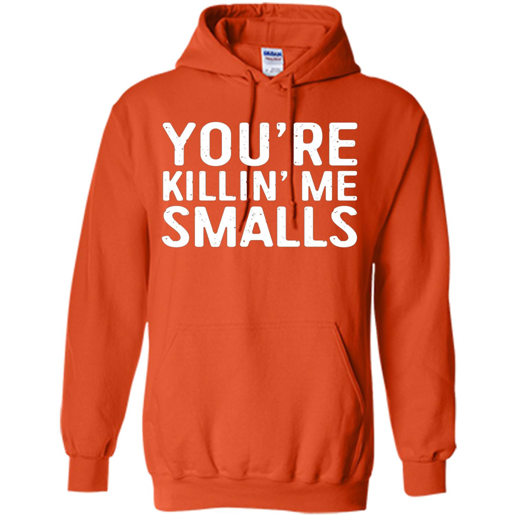 Funny Baseball Gift You're Killing Me Smalls T-shirt Orange