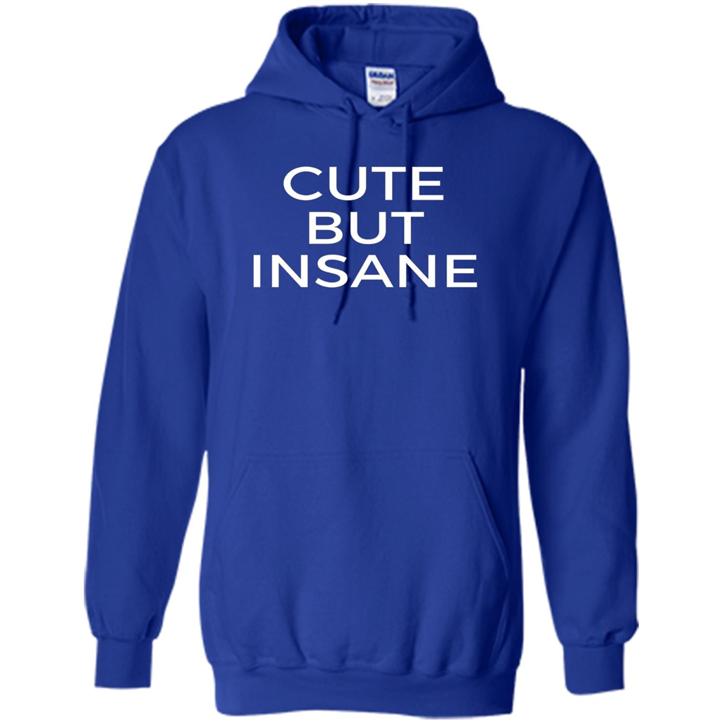 Cute But Insane T-shirt Royal