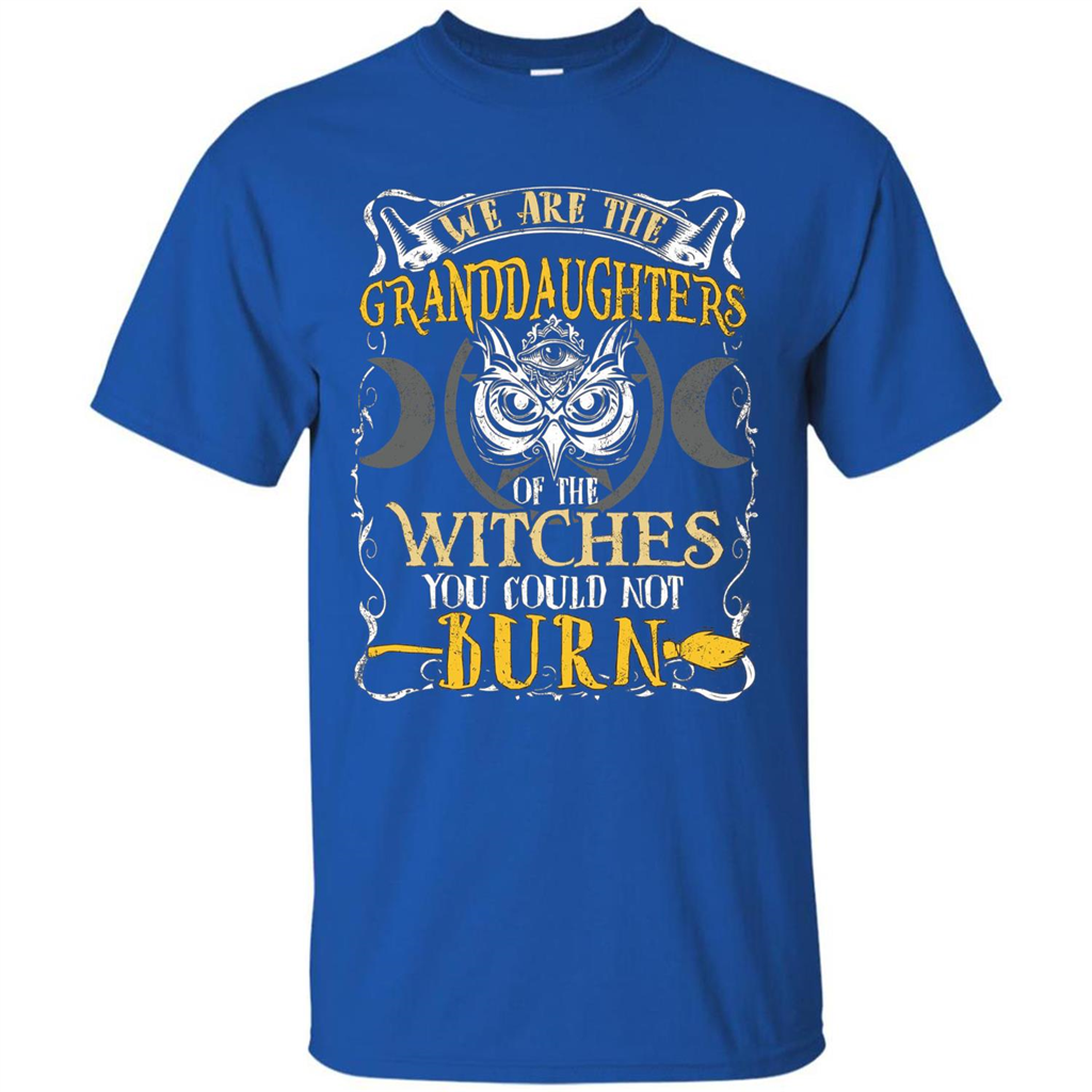 Halloween T-shirt We Are The Granddaughters Of The Witches You Could Not Burn Royal