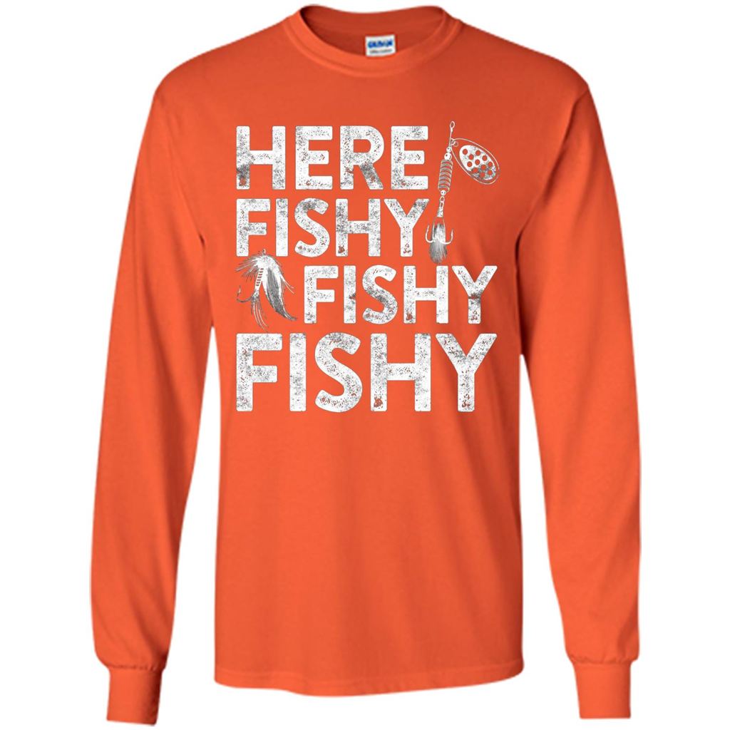 Funny Fisherman T-shirt Here Fishy Fishy Fishy T-Shirt Orange