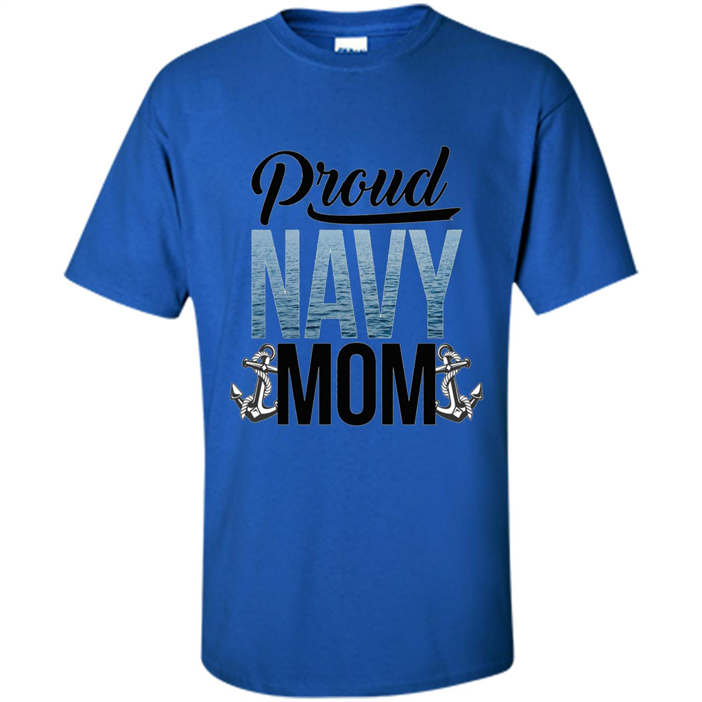 Military. Proud Navy Mom T-shirt Royal