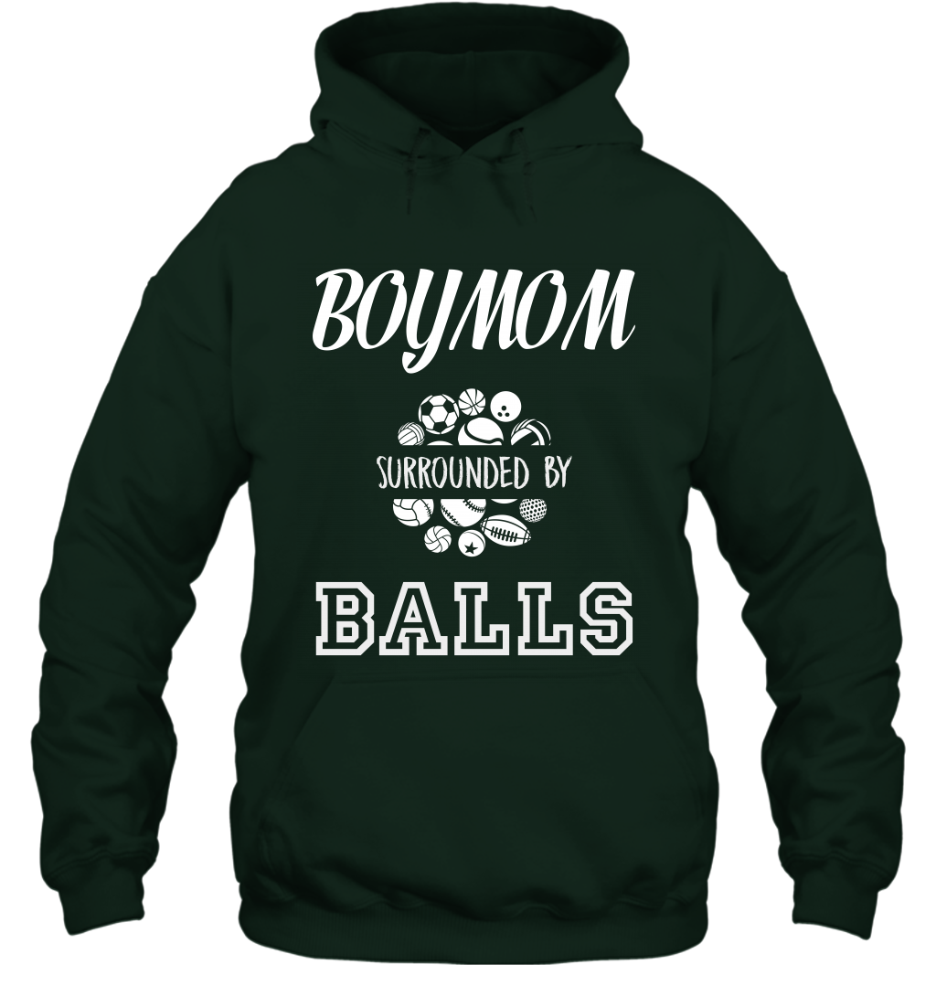 Boy Mom Surounded By Balls Shirt Hoodie Hoodie Forest