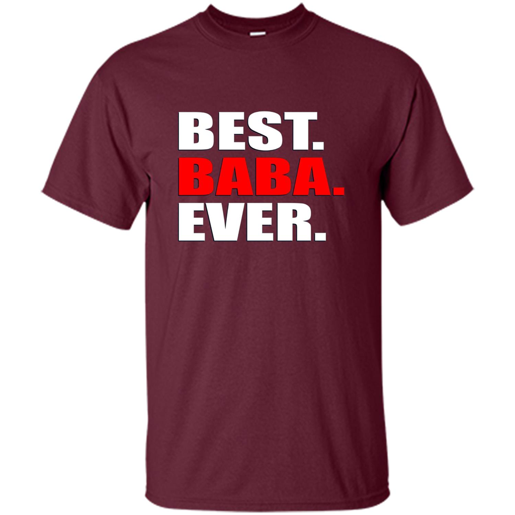 Fathers Day T-shirt Best Baba Ever Maroon