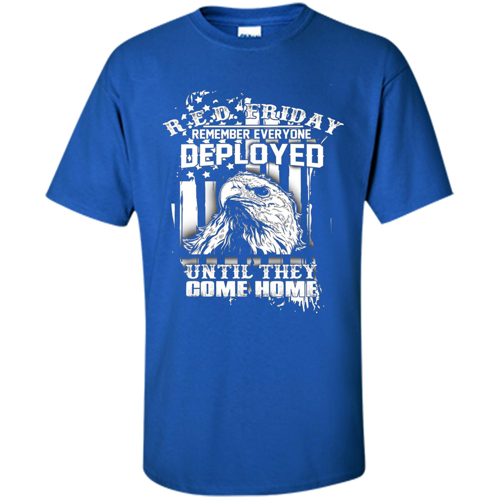 Military T-shirt Red Friday Until They Com Home Royal