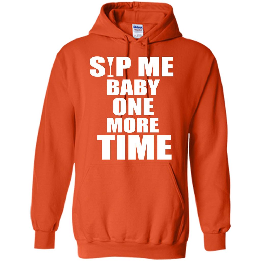 Wine T-shirt Sip Me Baby One More Time T-shirt Orange