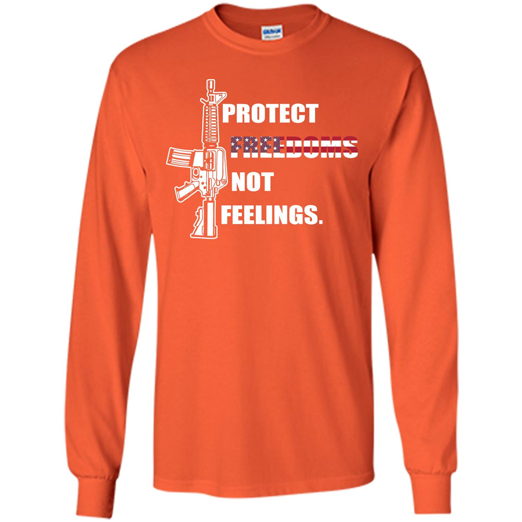 Military T-shirt Protect Freedoms Not Feelings Orange