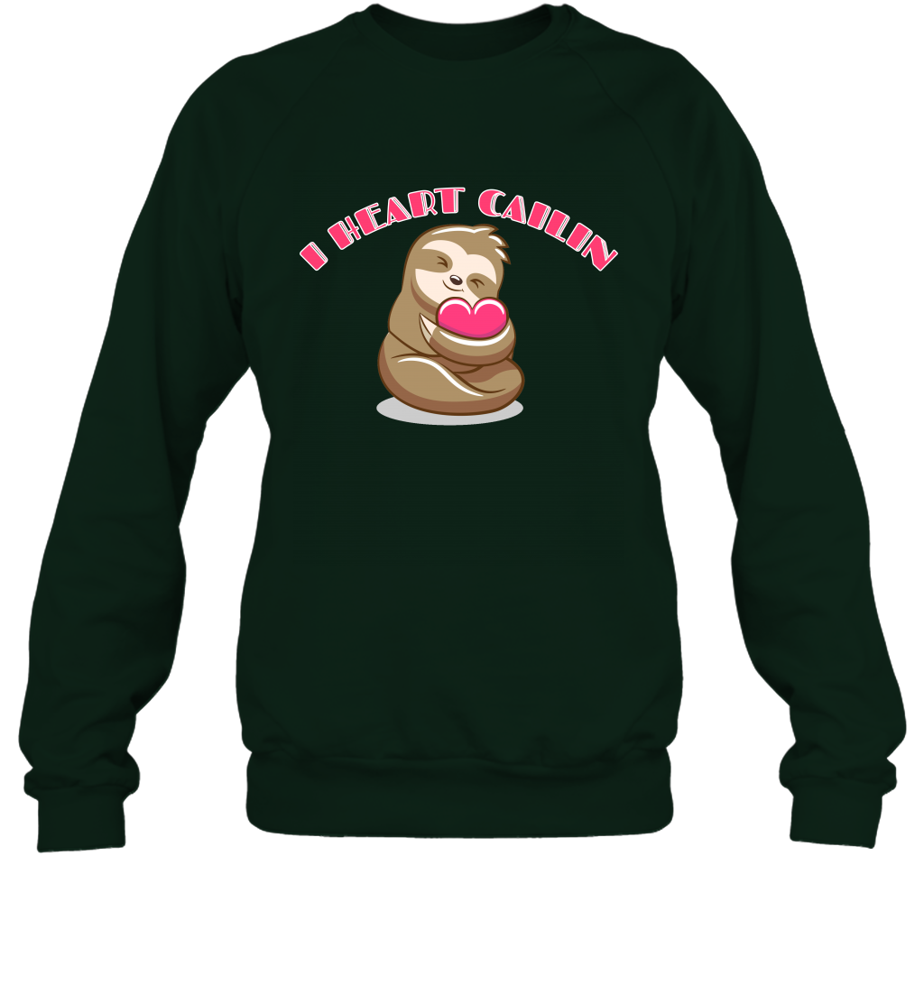 I Heart Cailin Sloth Shirt Sweatshirt Sweatshirt Forest