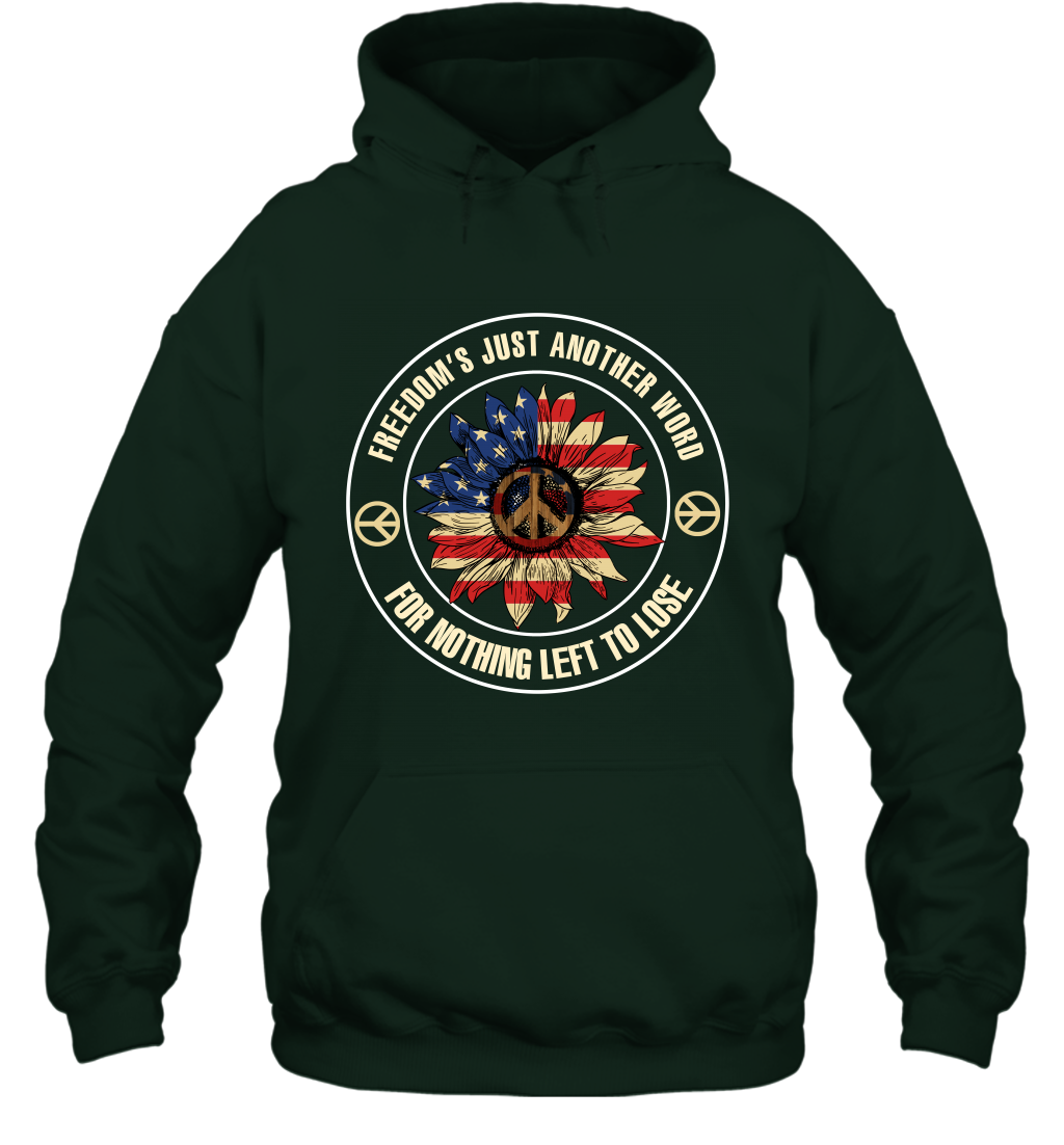 Freedom Hust Another Word For Nothing Left To Lose Shirt Hoodie Forest